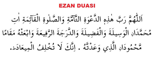 Allahümme rabbe hâzihid-davetit-tâmmeti vessalâtil kâimeti âti Muhammedenil vesîlete