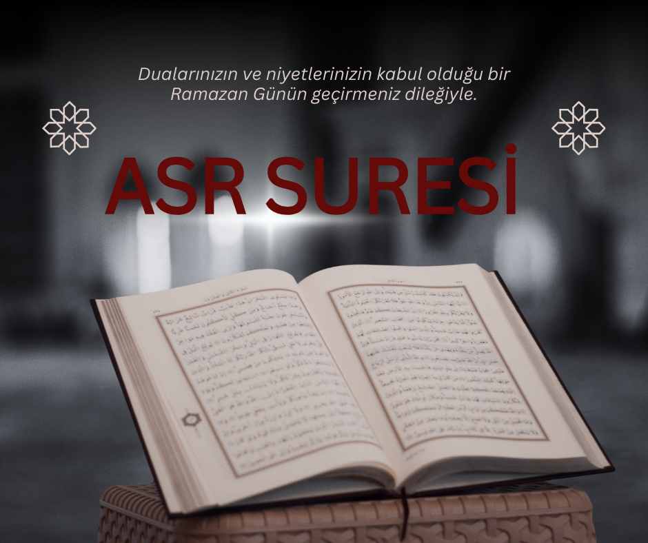 Asr Suresi Okunuşu – Asr Suresi Arapça Yazılışı ve Anlamı