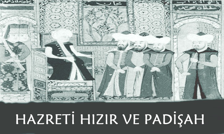 Hızır (a.s) Dini Hikayeleri – Herkes Aslına Çeker