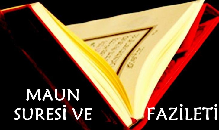 Maun Suresi ve Faziletleri