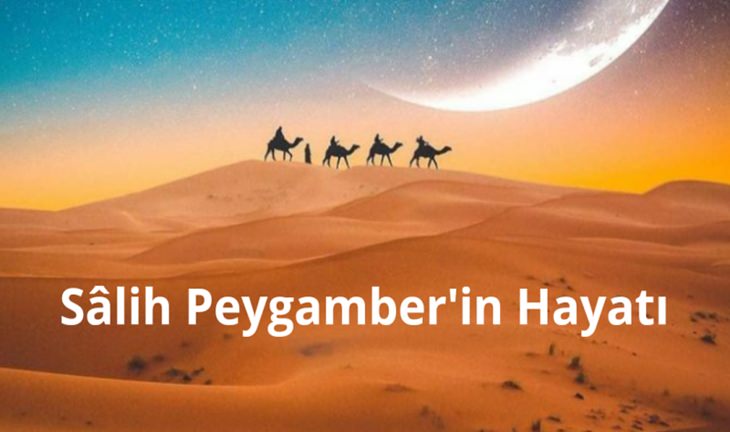 Salih Peygamber Kısaca Kimdir?