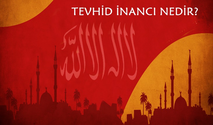 tevhid inanci nedi