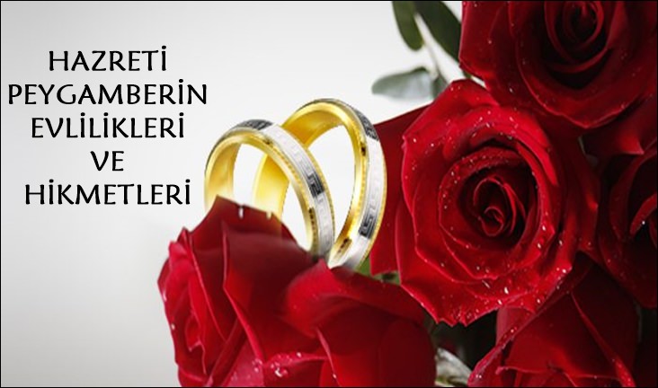 Peygamberimizin Evlilikleri ve Hikmetleri