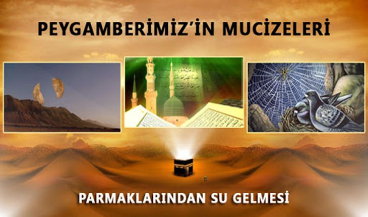 Peygamberimizin Parmaklarından Çeşme Gibi Su Akması