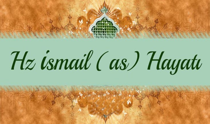 Hazreti İsmail Kimdir?