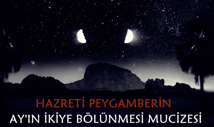 Ayın İkiye Bölünmesi Mucizesi