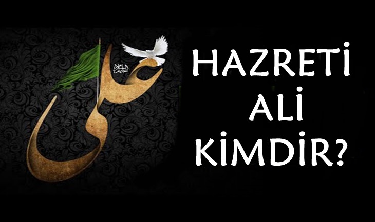 Hazreti Ali Kimdir?