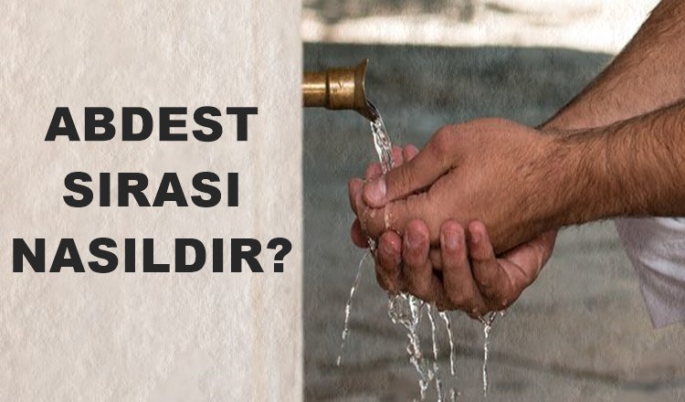 abdest sırası