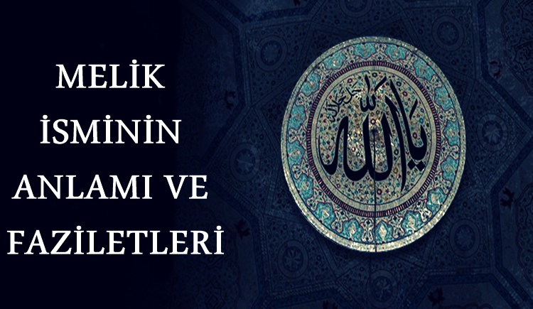 Melik İsminin Anlamı Nedir?