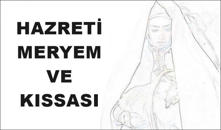 Hazreti Meryem Kıssası
