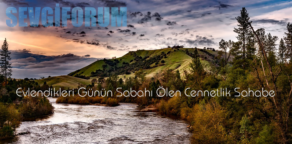 Evlendikleri Günün Sabahı Ölen Cennetlik Sahabe