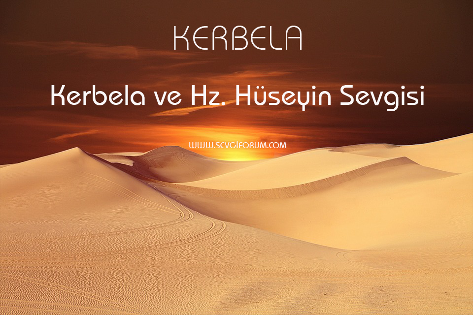 Kerbela ve Hz. Hüseyin Sevgisi