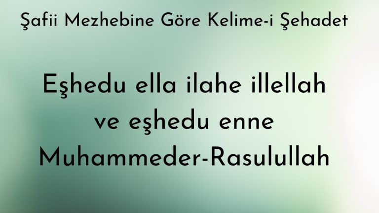 safii mezhebine gore kelime i sehadet