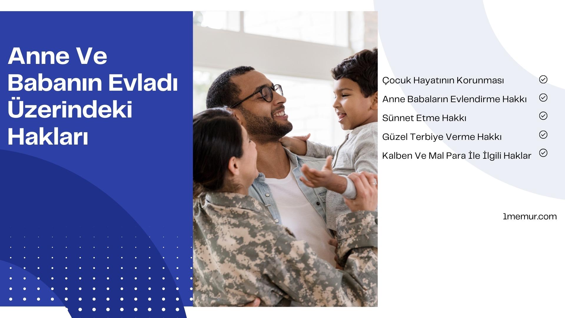 Anne ve Babanın Evladı Üzerindeki Hakları